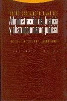 ADMINISTRACION DE JUSTICIA Y OBSTRUCCIONISMO JUDIC | 9788481640250 | CANTARERO BANDRES, ROCIO | Llibreria La Gralla | Librería online de Granollers