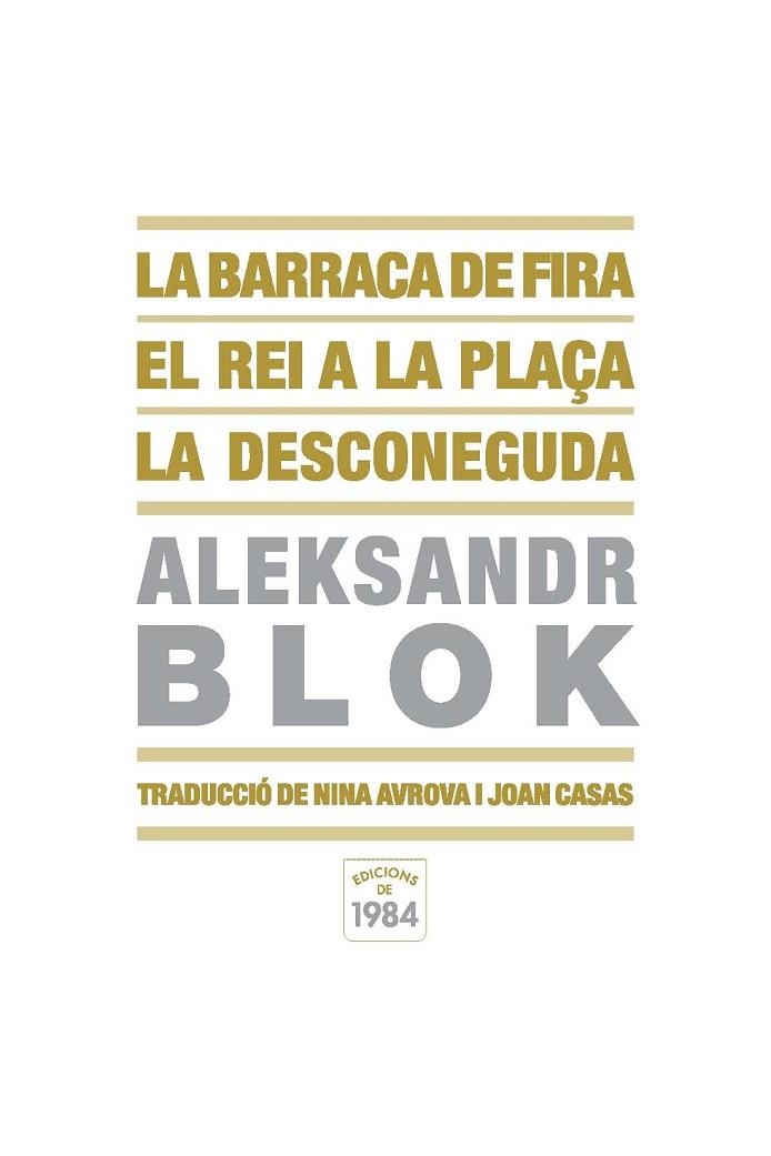 BARRACA DE FIRA / EL REI DE LA PLAÇA / LA DESCONEGUDA | 9788492440269 | BLOK, ALEKSANDR | Llibreria La Gralla | Llibreria online de Granollers