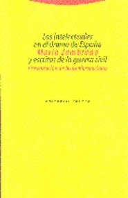 INTLECTUALES EN EL DRAMA DE ESPAÑA, LOS | 9788481642124 | ZAMBRANO, MARIA | Llibreria La Gralla | Librería online de Granollers