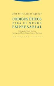 CODIGOS ETICOS PARA EL MUNDO EMPRESARIAL | 9788481647068 | LOZANO AGUILAR, JOSE FELIX | Llibreria La Gralla | Llibreria online de Granollers