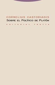 SOBRE EL POLITICO DE PLATON | 9788481646979 | CASTRORIADIS, CORNELIUS | Llibreria La Gralla | Librería online de Granollers