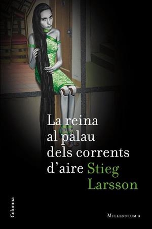 REINA AL PALAU DELS CORRENTS D'AIRE, LA (MILLENNIUM, 3) | 9788466410748 | LARSSON, STIEG | Llibreria La Gralla | Librería online de Granollers