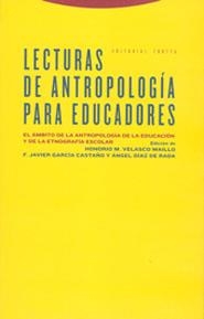 LECTURAS DE ANTROPOLOGIA PARA EDUCADORES | 9788481646405 | VELASCO MAILLO, HONORIO M. | Llibreria La Gralla | Librería online de Granollers