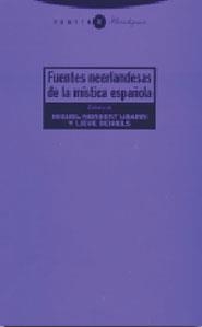 FUENTES NEERLANDESAS DE LA MISTICA ESPAÑOLA | 9788481648027 | UBARRI, MIGUEL NORBERT / BEHIELS, LIEVE | Llibreria La Gralla | Llibreria online de Granollers