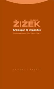 ARRIESGAR LO IMPOSIBLE | 9788481648218 | ZIZEK, SLAVOJ | Llibreria La Gralla | Librería online de Granollers
