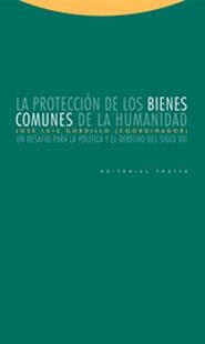 PROTECCION DE LOS BIENES COMUNES DE LA HUMANIDAD, LA | 9788481648201 | GORDILLO, JOSE LUIS (COORD.) | Llibreria La Gralla | Librería online de Granollers