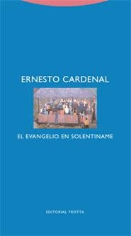EVANGELIO EN SOLENTINAME, EL | 9788481648386 | CARDENAL, ERNESTO | Llibreria La Gralla | Librería online de Granollers