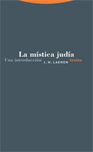 MISTICA JUDIA, LA. UNA INTRODUCCION | 9788481647440 | LAENEN, J.H. | Llibreria La Gralla | Librería online de Granollers