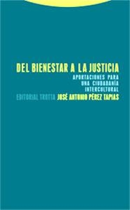 DEL BIENESTAR A LA JUSTICIA | 9788481648881 | PEREZ TAPIAS, JOSE ANTONIO | Llibreria La Gralla | Llibreria online de Granollers