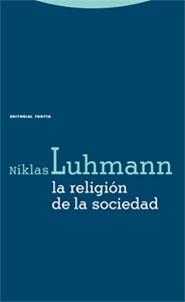 RELIGION DE LA SOCIEDAD, LA (ESTRUCTURAS Y PROCESOS) | 9788481648966 | LUHMANN, NIKLAS | Llibreria La Gralla | Librería online de Granollers