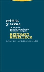 CRITICA Y CRISIS. UN ESTUDIO SOBRE LA PATOGENESIS DEL MUNDO | 9788481648577 | KOSELLECK, REINHART | Llibreria La Gralla | Librería online de Granollers