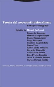 TEORIA DEL NEOCONSTITUCIONALISMO. ENSAYOS ESCOGIDOS | 9788481649284 | CARBONELL, MIGUEL (ED) | Llibreria La Gralla | Llibreria online de Granollers