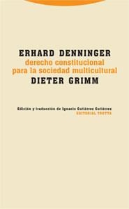 DERECHO CONSTITUCIONAL PARA LA SOCIEDAD MULTICULTURAL | 9788481649451 | DENNINGER, ERHARD / GRIMM, DIETER | Llibreria La Gralla | Llibreria online de Granollers
