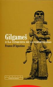GILGAMES O LA CONQUISTA DE LA INMORTALI | 9788481649383 | D'AGOSTINO, FRANCO | Llibreria La Gralla | Llibreria online de Granollers