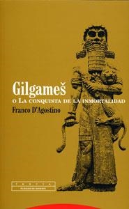 GILGAMES O LA CONQUISTA DE LA INMORTALI | 9788481649383 | D'AGOSTINO, FRANCO | Llibreria La Gralla | Librería online de Granollers