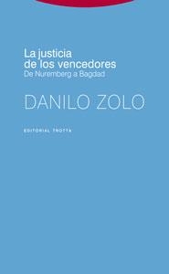 JUSTICIA DE LOS VENCEDORES, LA | 9788481649499 | ZOLO, DANILO | Llibreria La Gralla | Librería online de Granollers