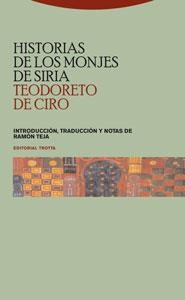 HISTORIAS DE LOS MONJES DE SIRIA | 9788481648515 | TEODORETO DE CIRO | Llibreria La Gralla | Llibreria online de Granollers