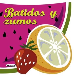 BATIDOS Y ZUMOS | 9788467716764 | Llibreria La Gralla | Librería online de Granollers
