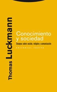 CONOCIMIENTO Y SOCIEDAD.ENSAYOS SOBRE ACCION, RELIGION Y COM | 9788481649512 | LUCKMANN, THOMAS | Llibreria La Gralla | Llibreria online de Granollers