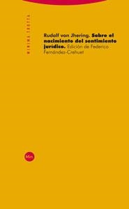 SOBRE EL NACIMIENTO DEL SENTIMIENTO JURIDICO | 9788481649598 | JHERING, RUDOLF VON | Llibreria La Gralla | Librería online de Granollers