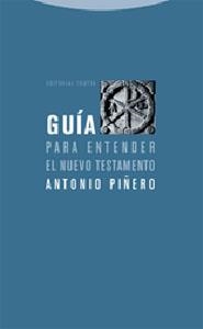 GUIA PARA ENTENDER EL NUEVO TESTAMENTO | 9788481648324 | PIÑERO, ANTONIO | Llibreria La Gralla | Llibreria online de Granollers