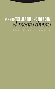 MEDIO DIVINO, EL | 9788481649765 | TEILHARD, PIERRE | Llibreria La Gralla | Llibreria online de Granollers