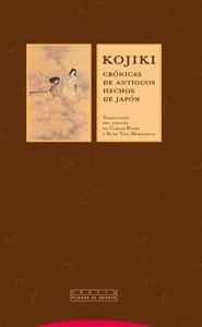 KOJIKI.CRONICAS DE ANTIGUOS HECHOS DE JAPON | 9788481649840 | Llibreria La Gralla | Llibreria online de Granollers