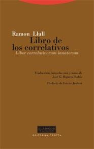 LIBRO DE LOS CORRELATIVOS.LIBER CORRELATIVORUM INNATORUM | 9788481649703 | LLULL, RAMON | Llibreria La Gralla | Librería online de Granollers