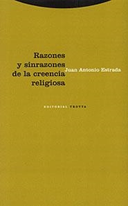 RAZONES Y SINRAZONES DE LA CREENCIA RELIGIOSA | 9788481644111 | ESTRADA, JUAN ANTONIO | Llibreria La Gralla | Librería online de Granollers