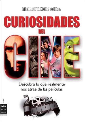 CURIOSIDADES DEL CINE | 9788415256298 | KELLY, RICHARD T. | Llibreria La Gralla | Llibreria online de Granollers