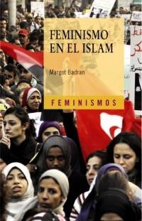 FEMINISMO EN EL ISLAM | 9788437630083 | BADRAN, MARGOT | Llibreria La Gralla | Llibreria online de Granollers