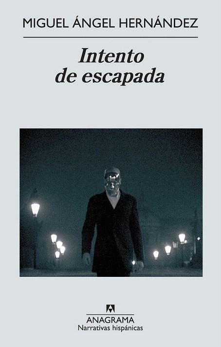 INTENTO DE ESCAPADA (NARRATIVAS HISPÁNICAS,513) | 9788433997609 | HERNÁNDEZ, MIGUEL ÁNGEL | Llibreria La Gralla | Llibreria online de Granollers