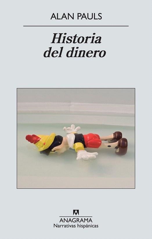 HISTORIA DEL DINERO (NARRATIVAS HISPÁNICAS,514) | 9788433997616 | PAULS, ALAN | Llibreria La Gralla | Librería online de Granollers