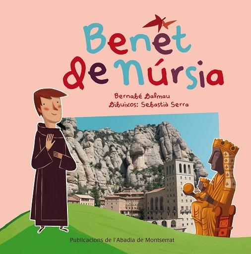 BENET DE NÚRSIA (SABIES QUI?) | 9788498835663 | DALMAU, SEBASTIÀ | Llibreria La Gralla | Llibreria online de Granollers