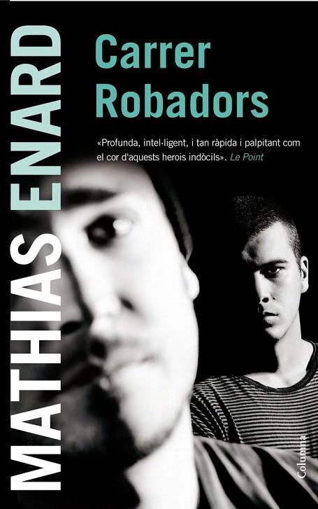 CARRER ROBADORS | 9788466416122 | ENARD, MATHIAS | Llibreria La Gralla | Librería online de Granollers