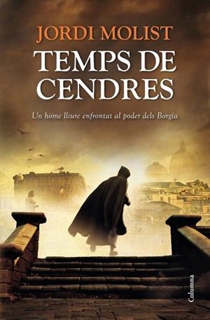 TEMPS DE CENDRES | 9788466416368 | MOLIST, JORDI | Llibreria La Gralla | Librería online de Granollers