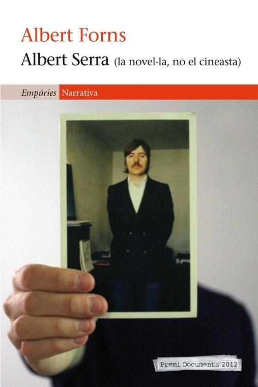 ALBERT SERRA (LA NOVEL·LA NO EL CINEASTA) | 9788497878364 | FORNS, ALBERT | Llibreria La Gralla | Librería online de Granollers