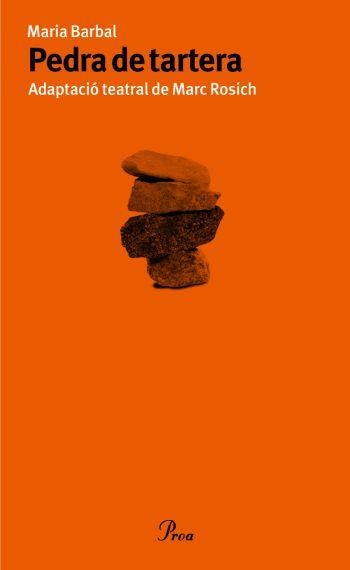 PEDRA DE TARTERA (ADAPTACIO TEATRAL DE MARC ROSICH) | 9788475882093 | BARBAL, MARIA | Llibreria La Gralla | Librería online de Granollers