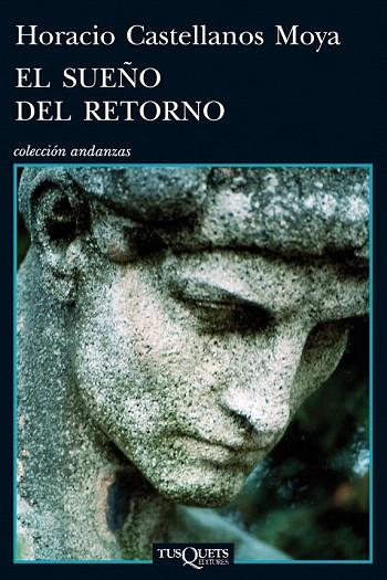 SUEÑO DEL RETORNO, EL | 9788483834589 | CASTELLANOS MOYA, HORACIO | Llibreria La Gralla | Librería online de Granollers