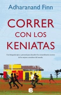 CORRER CON LOS KENIATAS | 9788466651882 | FINN, ADHARANAND | Llibreria La Gralla | Llibreria online de Granollers