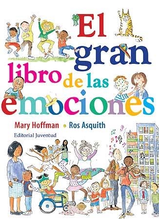 GRAN LIBRO DE LAS EMOCIONES, EL | 9788426139542 | HOFFMAN, MARY; ASQUITH, ROS | Llibreria La Gralla | Llibreria online de Granollers