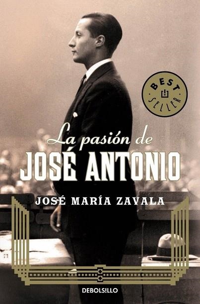 PASIÓN DE JOSÉ ANTONIO, LA (DEBOLSILLO) | 9788499899763 | ZAVALA, JOSE MARIA | Llibreria La Gralla | Llibreria online de Granollers