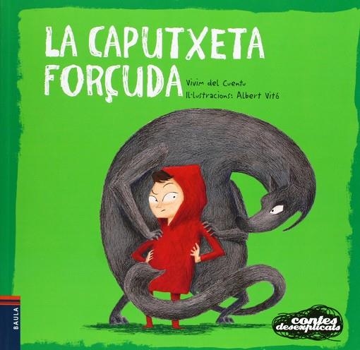 CAPUTXETA FORÇUDA, LA (CONTES DESEXPLICATS 1) | 9788447926671 | VITO, ALBERT | Llibreria La Gralla | Librería online de Granollers