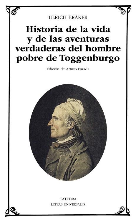 HISTORIA DE LA VIDA Y DE LAS AVENTURAS VERDADERAS DEL HOMBRE POBRE DE TOGGENBURG | 9788437631011 | BRÄKER, ULRICH | Llibreria La Gralla | Librería online de Granollers