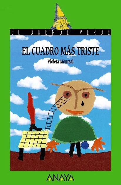 CUADRO MÁS TRISTE, EL (EL DUENDE VERDE) | 9788467840605 | MONREAL, VIOLETA | Llibreria La Gralla | Librería online de Granollers