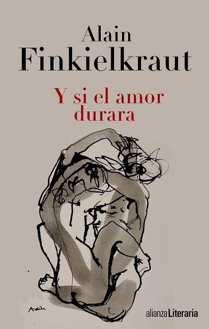 Y SI EL AMOR DURARA | 9788420675138 | FINKIELKRAUT, ALAIN | Llibreria La Gralla | Llibreria online de Granollers