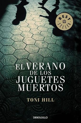 VERANO DE LOS JUGUETES MUERTOS, EL (DB BEST SELLER 910/1) | 9788499899824 | HILL, TONI | Llibreria La Gralla | Llibreria online de Granollers