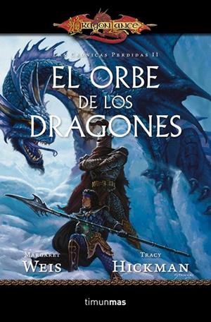 ORBE DE LOS DRAGONES, EL (CRONICAS PERDIDAS 2) | 9788448006907 | WEIS, MARGARET / HICKMAN, TRACY | Llibreria La Gralla | Librería online de Granollers