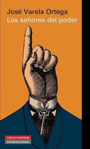 SEÑORES DEL PODER Y LA DEMOCRACIA EN ESPAÑA, LOS | 9788415472346 | VARELA ORTEGA, JOSÉ | Llibreria La Gralla | Librería online de Granollers