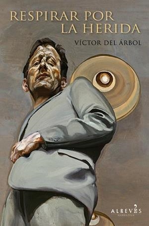 RESPIRAR POR LA HERIDA | 9788415098799 | DEL ARBOL, VICTOR  | Llibreria La Gralla | Librería online de Granollers